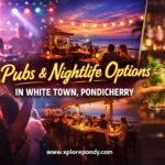 Nightlife in White Town, Pondicherry