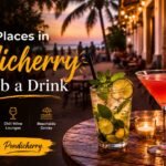 Top Places in Pondicherry to Grab a Drink